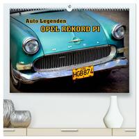 OPEL REKORD P1 (hochwertiger Premium Wandkalender 2025 DIN A2 quer), Kunstdruck in Hochglanz