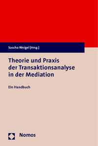 Theorie und Praxis der Transaktionsanalyse in der Mediation