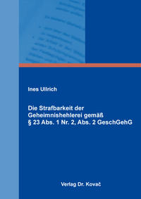 Die Strafbarkeit der Geheimnishehlerei gemäß § 23 Abs. 1 Nr. 2, Abs. 2 GeschGehG