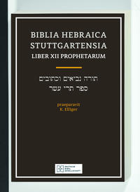 Biblia Hebraica Stuttgartensia / Liber XII Prophetarum