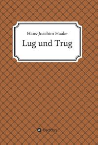 Lug und Trug