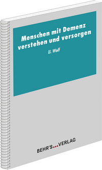 Menschen mit Demenz verstehen und versorgen