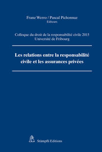 Les relations entre la responsabilité civile et les assurances privées