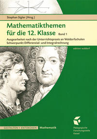 Mathematikthemen für die 12. Klasse Band 1