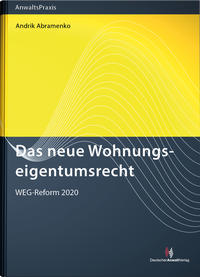 Das neue Wohnungseigentumsrecht