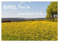 Eifel Reise - romantische Orte (Wandkalender 2025 DIN A2 quer), CALVENDO Monatskalender