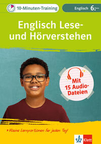 Klett 10-Minuten-Training Englisch Lese- und Hörverstehen 6. Klasse