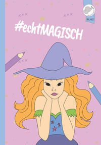 #echtMagisch