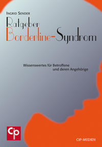 Ratgeber: Das Borderline-Syndrom