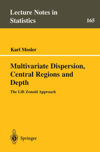 Multivariate Dispersion, Central Regions, and Depth