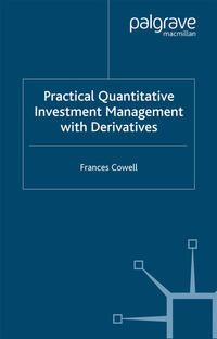 Practical Quantitative Investment Management with Derivatives