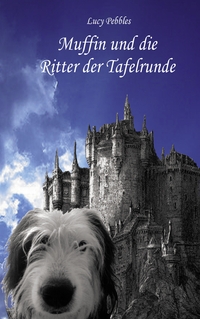 Muffin und die Ritter der Tafelrunde