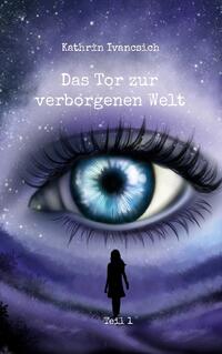 Das Tor zur verborgenen Welt