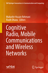 Cognitive Radio, Mobile Communications and Wireless Networks