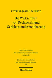 Die Wirksamkeit von Rechtswahl und Gerichtsstandsvereinbarung