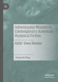 Adventurous Women in Contemporary American Historical Fiction