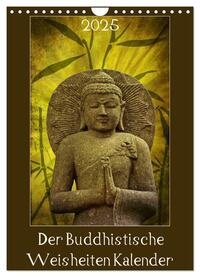 Der Buddhistische Weisheiten Kalender (Wandkalender 2025 DIN A4 hoch), CALVENDO Monatskalender