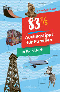 83 1/5 Ausflugstipps für Familien in Frankfurt