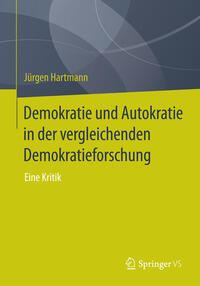 Demokratie und Autokratie in der vergleichenden Demokratieforschung