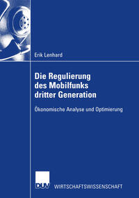 Die Regulierung des Mobilfunks dritter Generation