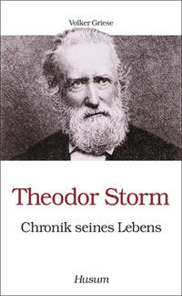 Theodor Storm - Chronik seines Lebens