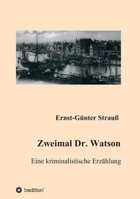 Zweimal Dr. Watson