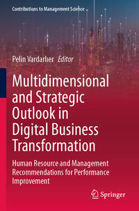 Multidimensional and Strategic Outlook in Digital Business Transformation