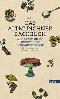 Das Altmünchner Backbuch