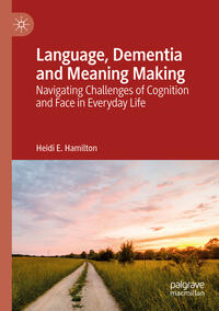 Language, Dementia and Meaning Making