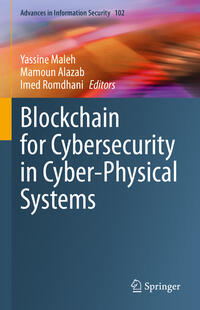 Blockchain for Cybersecurity in Cyber-Physical Systems