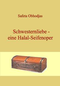 Schwesternliebe - eine Halal-Seifenoper