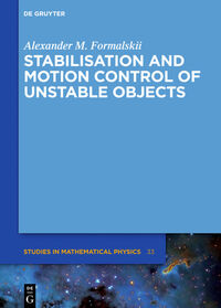 Stabilisation and Motion Control of Unstable Objects