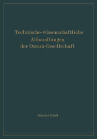 Technisch-wissenschaftliche Abhandlungen der Osram-Gesellschaft