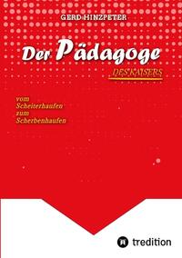 Der Pädagoge - Hinzpeter - KaiserWilhelm II. - ErsterWeltkrieg - Calvinismus - HistorischesSachbuch - BildungUndMacht - Kriegsursachen - GeschichteLeben - DeutscheGeschichte - Geschichtsbuch