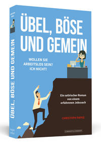 Übel, böse und gemein