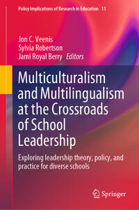 Multiculturalism and Multilingualism at the Crossroads of School Leadership