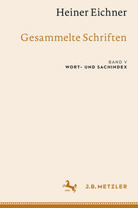 Heiner Eichner: Gesammelte Schriften