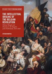 The Intellectual Origins of the Belgian Revolution