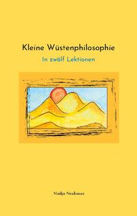 Kleine Wüstenphilosophie