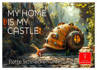 My home is my castle - flotte Schnecken unterwegs (Wandkalender 2025 DIN A2 quer), CALVENDO Monatskalender