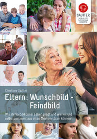 Eltern Wunschbild – Feindbild