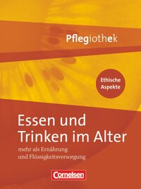 Pflegiothek - Für die Aus-, Fort- und Weiterbildung - Einführung und Vertiefung für die Aus-, Fort-, und Weiterbildung