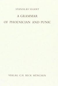 A Grammar of Phoenician and Punic