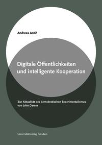 Digitale Öffentlichkeiten und intelligente Kooperation