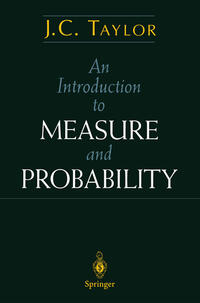 An Introduction to Measure and Probability