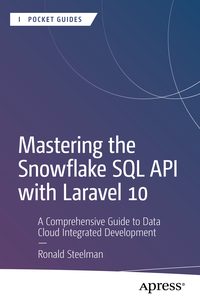 Mastering the Snowflake SQL API with Laravel 10