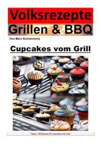 Volksrezepte Grillen &amp; BBQ / Volksrezepte Grillen und BBQ - Cupcakes vom Grill