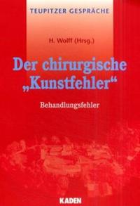 Der chirurgische "Kunstfehler"