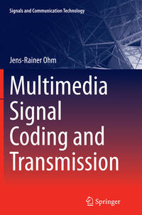 Multimedia Signal Coding and Transmission