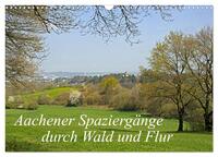 Aachener Spaziergänge durch Wald und Flur (Wandkalender 2025 DIN A3 quer), CALVENDO Monatskalender